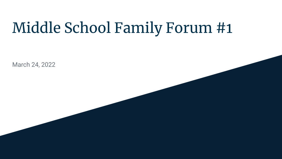 Middle School Family Forum #1